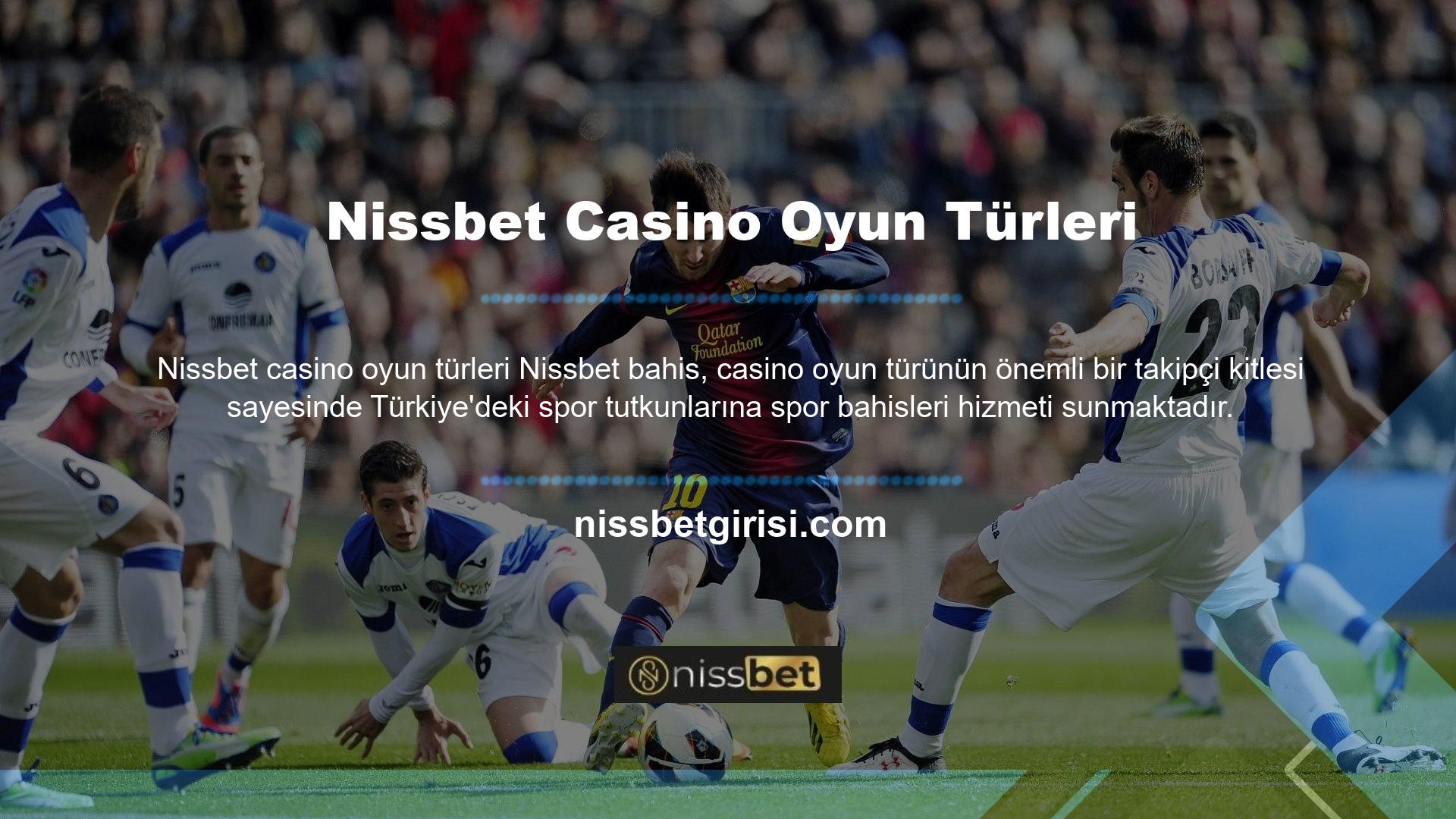 Nissbet bahislerini tercih eden kullanıcıların sitede yer alan birden fazla etkinlikten yararlanma şansına sahip olmasının sebebi de budur